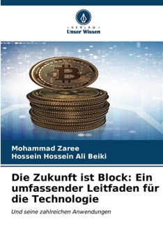 Paperback Die Zukunft ist Block: Ein umfassender Leitfaden für die Technologie [German] Book