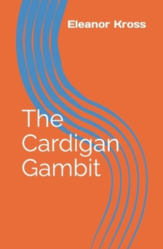 Paperback The Cardigan Gambit Book