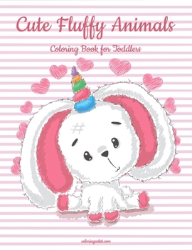 Paperback Cute Fluffy Animals Coloring Book for Toddlers Book