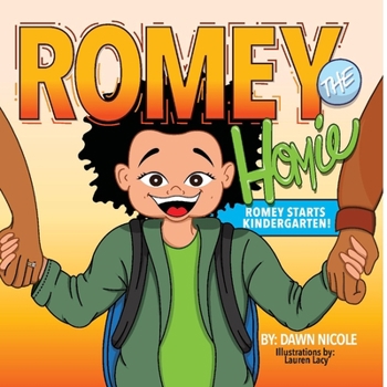 Hardcover Romey the Homie: Romey Starts Kindergarten Book