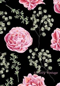 So Very Vintage: Pretty Vintage Notebook with an Old Fashioned Look: Decorative Notebook or Journal with 100 Lined Pages for Journaling, Writing or Doodling