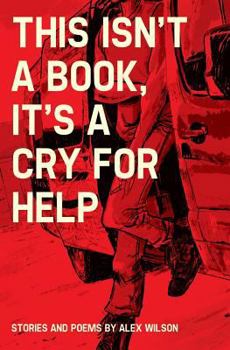 Paperback This isn't a book, it's a cry for help Book