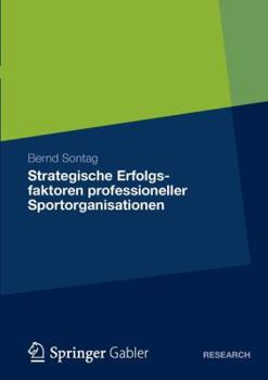 Paperback Strategische Erfolgsfaktoren Professioneller Sportorganisationen [German] Book