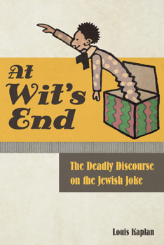Paperback At Wit's End: The Deadly Discourse on the Jewish Joke Book