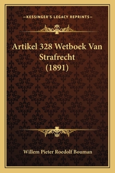 Paperback Artikel 328 Wetboek Van Strafrecht (1891) [Dutch] Book