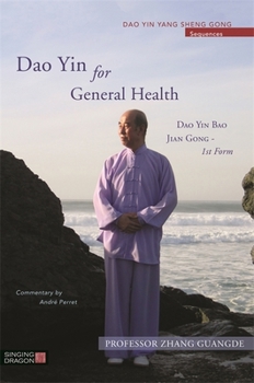 Paperback DAO Yin for General Health: DAO Yin Bao Jian Gong 1st Form Book