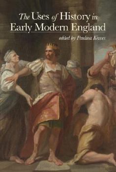 Hardcover Uses of History in Early Modern England Book