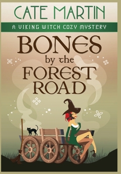 Hardcover Bones by the Forest Road: A Viking Witch Cozy Mystery Book