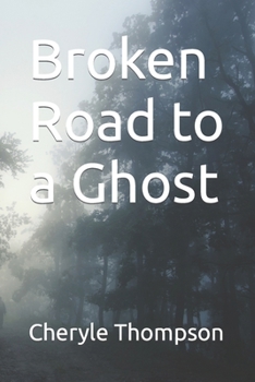 Paperback Broken Road to a Ghost Book