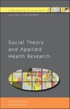 Paperback Social Theory and Applied Health Research Book