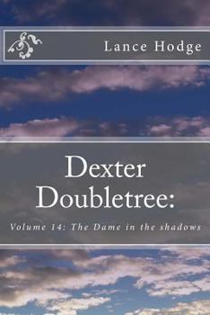 Paperback Dexter Doubletree: The Dame in the Shadows Book