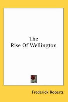 Paperback The Rise Of Wellington Book