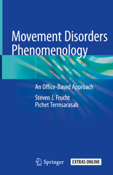 Hardcover Movement Disorders Phenomenology: An Office-Based Approach Book