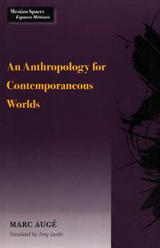 Paperback An Anthropology for Contemporaneous Worlds Book