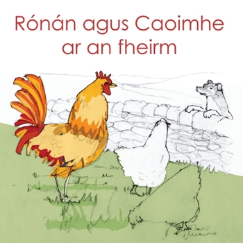 Paperback Ronan agus Caoimhe ar an fheirm [Irish] Book