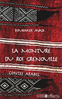 Paperback La monture du roi grenouille [French] Book