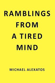 Paperback Ramblings From a Tired Mind Book