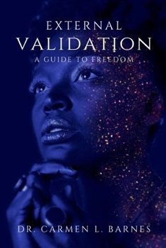 Paperback External Validation: A Guide to Freedom Book