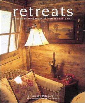 Hardcover Retreats: Handmade Hideaways to Refresh the Spirit Book