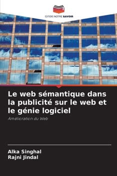 Paperback Le web sémantique dans la publicité sur le web et le génie logiciel [French] Book