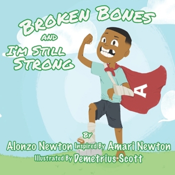Paperback Broken Bones And I'm Still Strong Book
