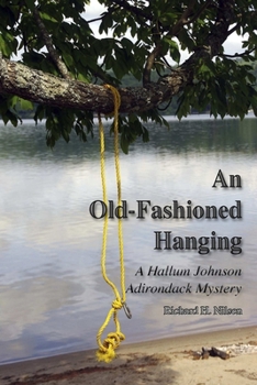 Paperback An Old-Fashioned Hanging: A Hallum Johnson Adirondack Mystery Book