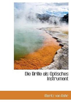 Hardcover Die Brille ALS Optisches Instrument Book