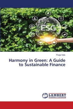 Paperback Harmony in Green: A Guide to Sustainable Finance Book