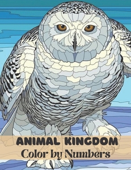 Paperback Animal Kingdom Color by Numbers: : Creative Haven Wildlife Color by Number Coloring Book