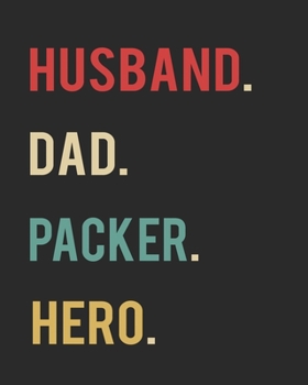 Paperback Husband Dad Packer Hero: Blank 8" x 10" 200 Pages Thick Unruled Sketchbook Book