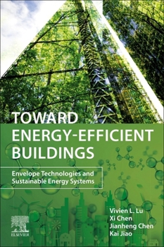 Paperback Toward Energy-Efficient Buildings: Envelope Technologies and Sustainable Energy Systems Book