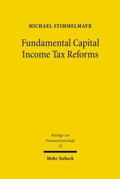 Hardcover Fundamental Capital Income Tax Reforms: Discussion and Simulation Using Ifomod Book