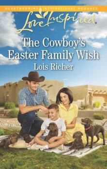 The Cowboy's Easter Family Wish - Book #3 of the Wranglers Ranch