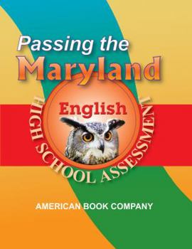 Paperback Passing the Maryland High School Assessment in English: Developed to the Current Core Learning Goals Book