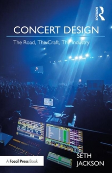 Paperback Concert Design: The Road, the Craft, the Industry Book