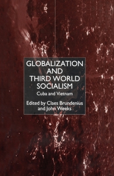 Paperback Globalization and Third-World Socialism: Cuba and Vietnam Book