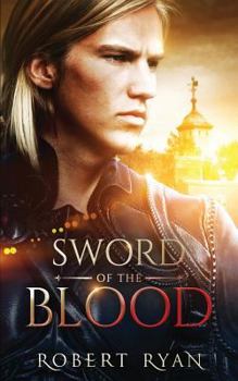 Sword of the Blood - Book #2 of the Son of Sorcery