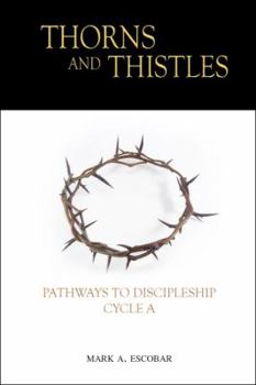 Paperback Thorns and Thistles: Pathways to Discipleship Book