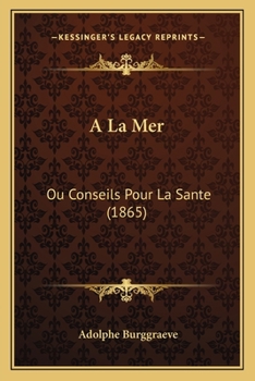 Paperback A La Mer: Ou Conseils Pour La Sante (1865) [French] Book