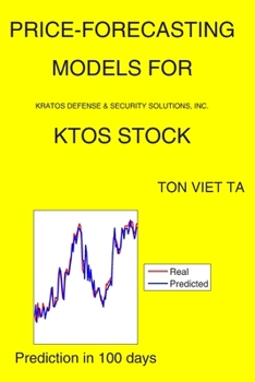 Paperback Price-Forecasting Models for Kratos Defense & Security Solutions, Inc. KTOS Stock Book