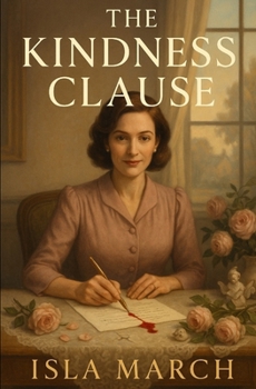 Paperback The Kindness Clause: Because even mercy can be weaponised. Book