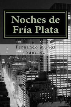 Paperback Noches de Fría Plata: Poemas de Juventud [Spanish] Book