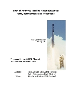 Paperback Birth of Air Force Satellite Reconnaissance: Facts, Recollections and Reflections Book