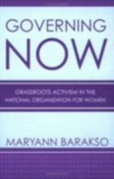 Paperback Governing Now: Grassroots Activism in the National Organization for Women Book