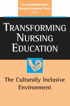 Paperback Transforming Nursing Education: The Culturally Inclusive Environment Book