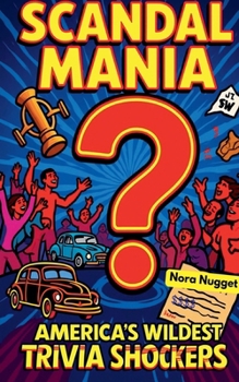 Paperback Scandal Mania: America's Wildest Trivia Shockers Book