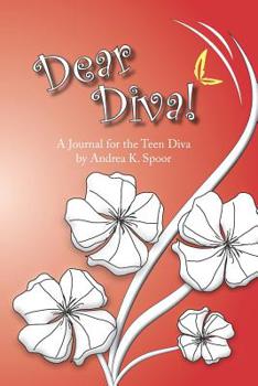 Paperback Dear Diva!: A Journal for the Teen Diva Book