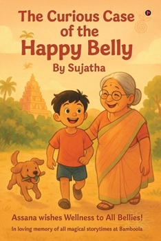 The Curious Case of the Happy Belly: Assana wishes Wellness to All Bellies!