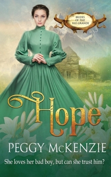 Hope - Book #3 of the Brides of the Rio Grande