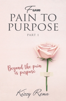 Paperback From Pain to Purpose Part 1 Book